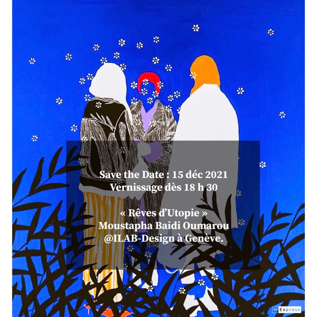 Solo show December 2021:  Moustapha Baidi Oumarou