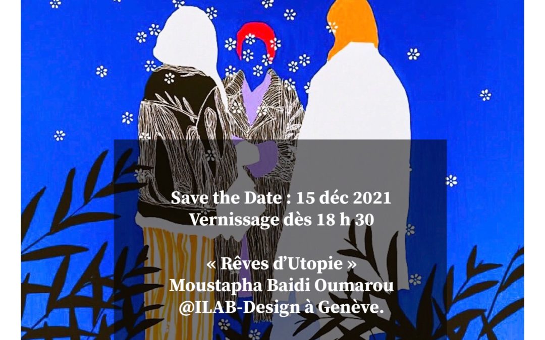 Solo show December 2021:  Moustapha Baidi Oumarou